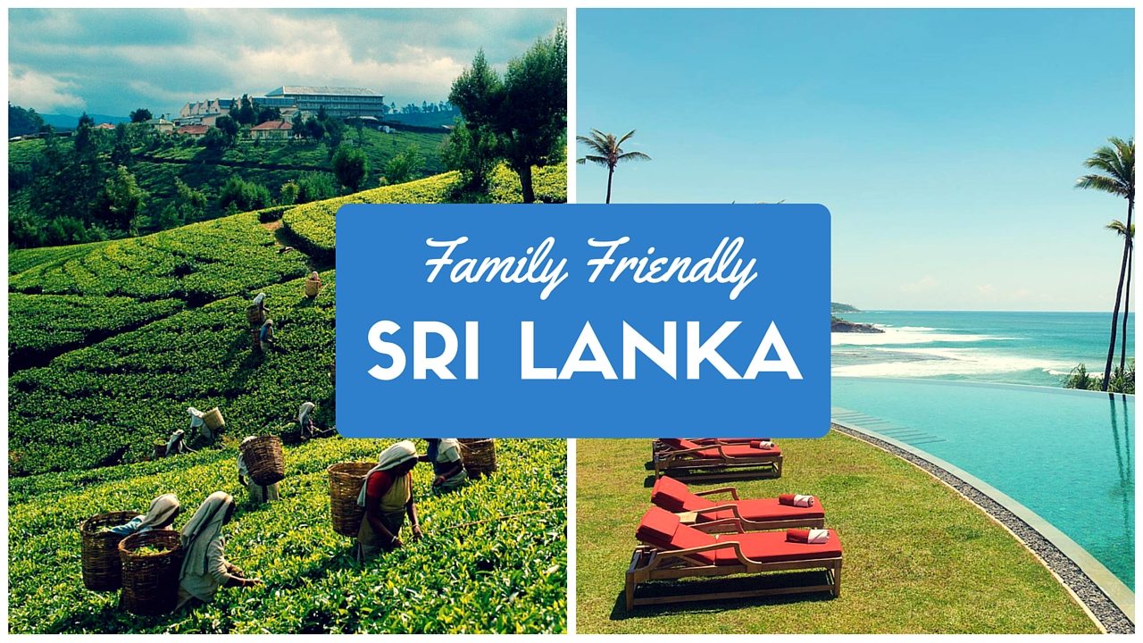 family friendly holidays in Sri Lanka