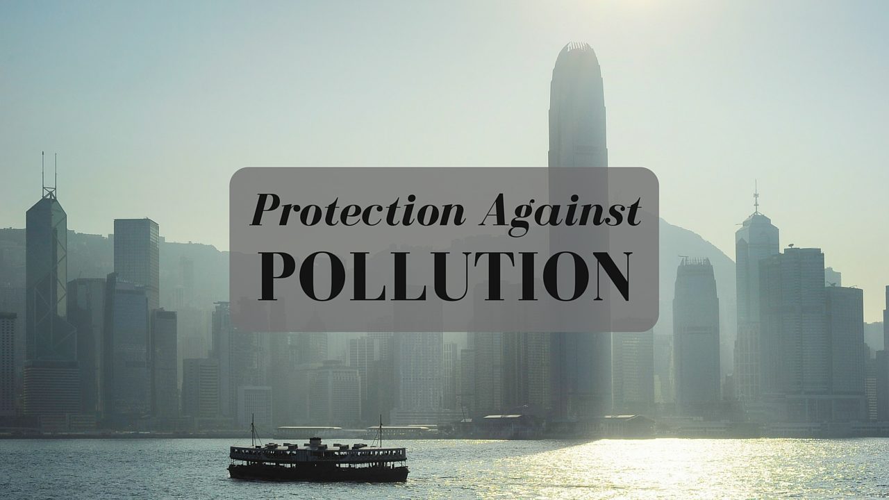 Protection Against Pollution