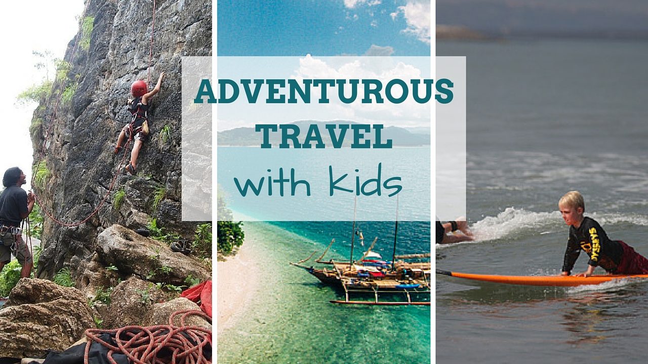Adventurous Travel in SE Asia with Kids