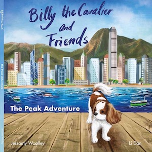 Billy the Cavalier and Friends: The Peak Adventure book