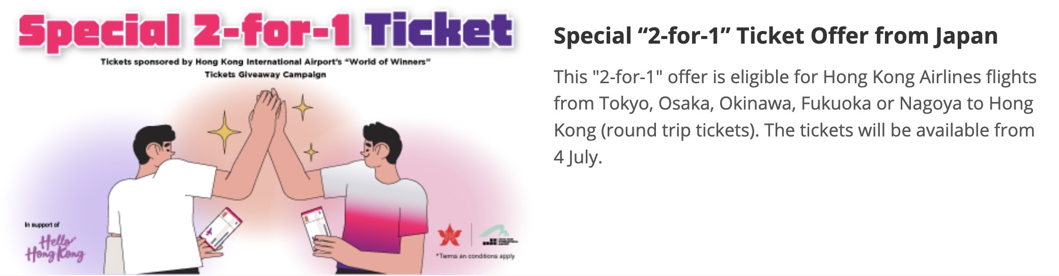The Hong Kong Airlines Special 2-for-1 Offer begins on July 4, 2023.