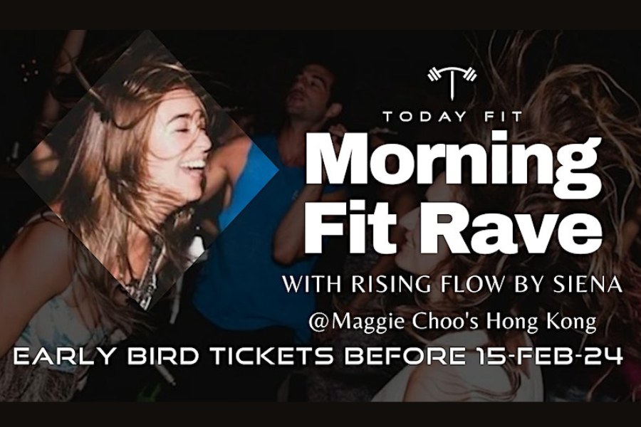 morning Fit Rave @ Maggie Choo’s central