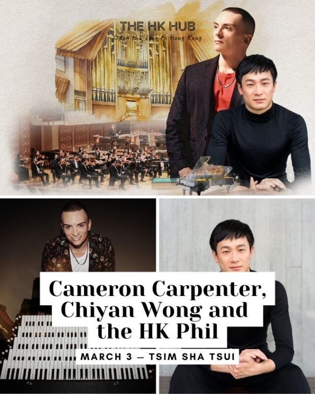 CR Holdings Proudly Sponsors the “Music Without Borders” Series: Cameron Carpenter, Chiyan Wong and the HK Phil in tsim sha tsui