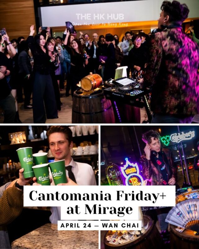 Cantomania Friday+ at Mirage event in wan chai