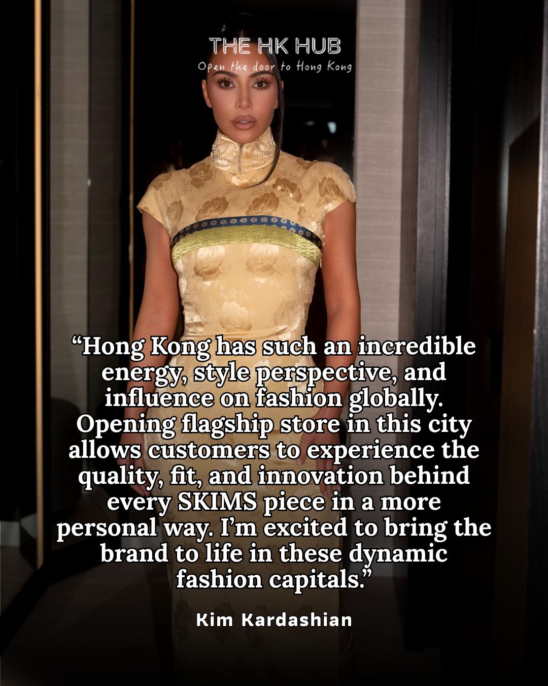 Kim Kardashian quote about Hong Kong ahead of the SKIMS store opening at Times Square (Lane Crawford)
