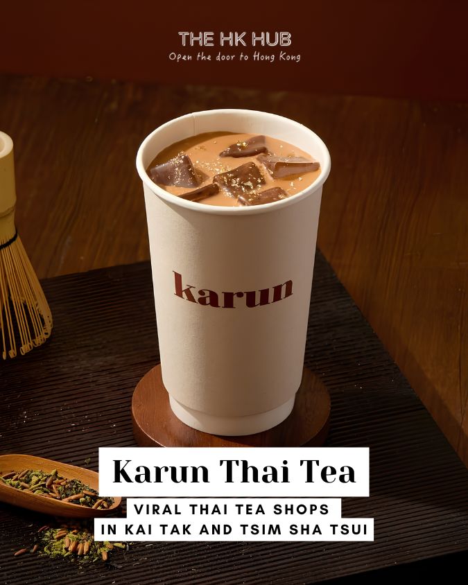 Karun Thai Tea — New Thai Tea Shops in Kai Tak and Tsim Sha Tsui